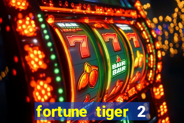 fortune tiger 2 demo free